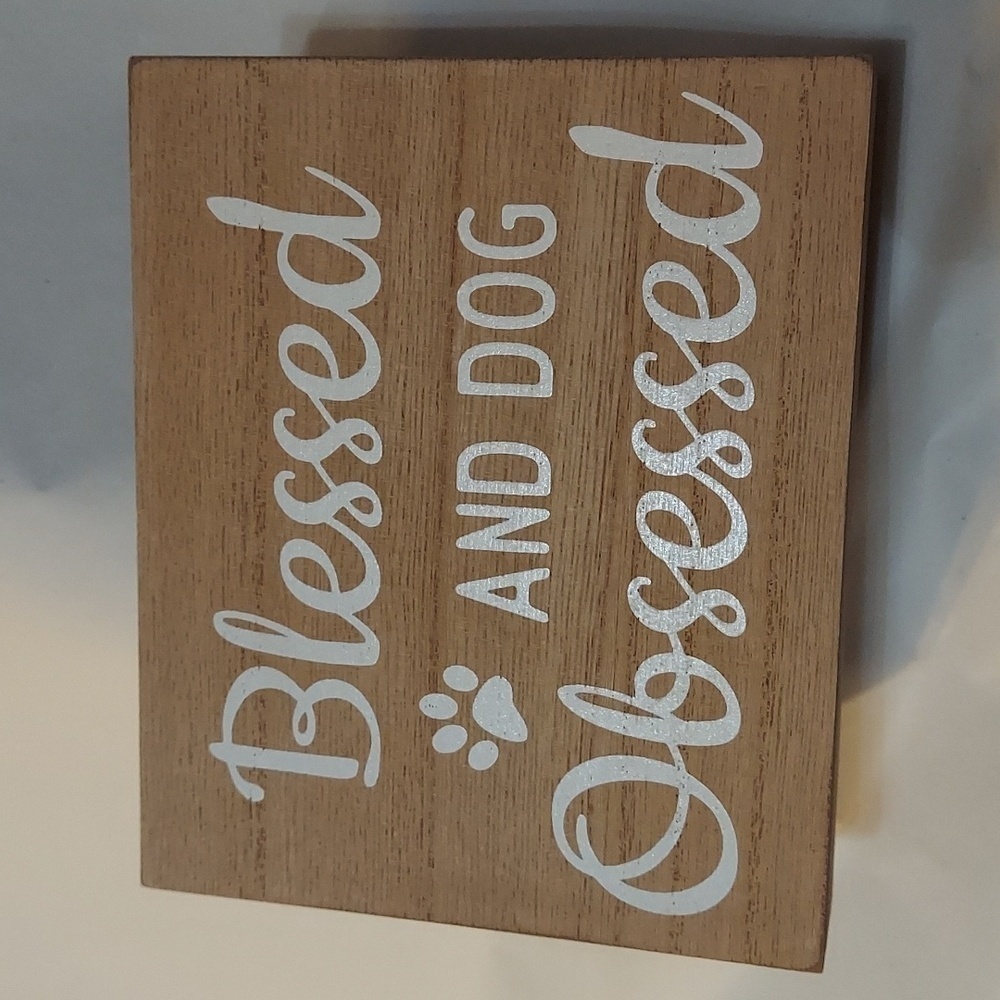 Wooden Blessed & Dog Obsessed Sign